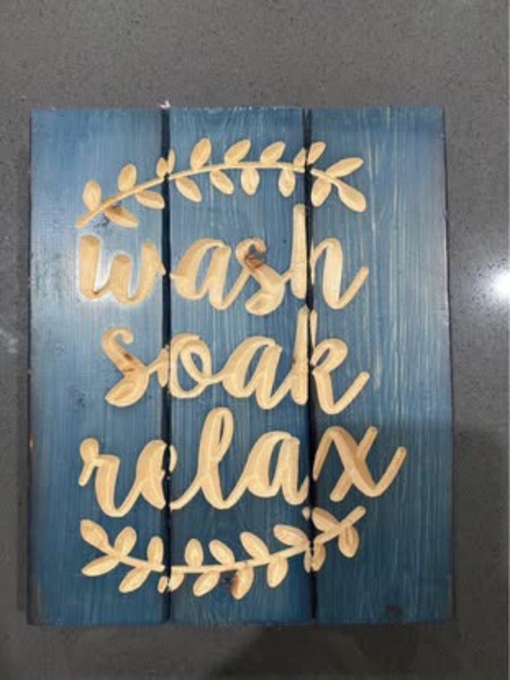 Wash, soak, relax sign